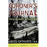 Coroner's Journal:  Stalking Death in Louisiana