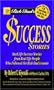 Rich Dad's Success Stories: Real Life Success Stories from Real Life People Who Followed the Rich Dad Lessons