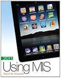 by David M. Kroenke Using MIS (4th Edition) (MyMISLab Series)(text only)4th (Fourth) edition[Paperback]2011