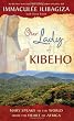 Our Lady of Kibeho: Mary Speaks to the World from the Heart of Africa