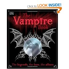 The Vampire Book: The Legends, the Lore, the Allure (Dk)
