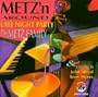 Metz'n Around: Late Night Party
