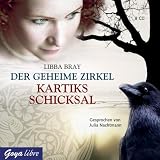 Der geheime Zirkel 03 - Kartiks Schicksal - Libba Bray