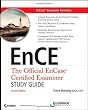 EnCase Computer Forensics, includes DVD: The Official EnCE: EnCase Certified Examiner Study Guide