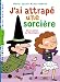 J'ai attrap� une sorci�re (NE)