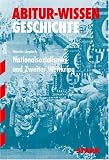 Abitur-Wissen Geschichte: Abitur-Wissen Geschichte. Nationalsozialismus und 2. Weltkrieg. (Lernmaterialien) - Martin Liepach