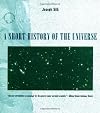 A Short History of the Universe (Scientific American Library Paperback, No. 53.)