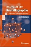 Kristallographie: Eine Einf�hrung f�r Naturwissenschaftler (Springer-Lehrbuch) title=