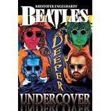Beatles Deeper Undercover