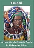 Fulani: Art and Life of a Nomadic People
