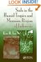 Soils in the Humid Tropics and Monsoon Region of Indonesia (Books in Soils, Plants, and the Environment)