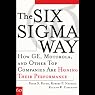The Six Sigma Way: How GE, Motorola, and Other Top Companies are Honing Their Performance
