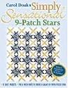 Carol Doak's Simply Sensational 9-Patch: 12 Quilt Projects  Mix & Match Units to Create a Galaxy of Paper-Pieced Stars