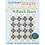 Carol Doak's Simply Sensational 9-Patch: 12 Quilt Projects  Mix & Match Units to Create a Galaxy of Paper-Pieced Stars