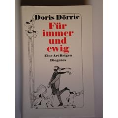 F�r immer und ewig. Eine Art Reigen