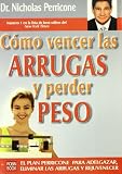 Como vencer las arrugas y perder peso (Spanish Edition)