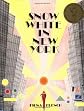 Snow White in New York