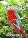 Books : Manaus, Brazil: A Concise Travel Guide