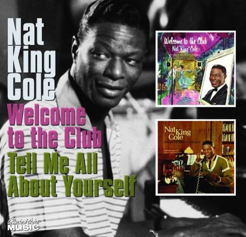 Welcome to the Club/Tell Me All About Yourself