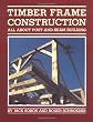 Timber Frame Construction: All About Post and Beam Building