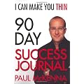 I CAN MAKE YOU THIN 90-DAY SUCCESS JOURNAL