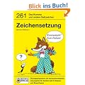 Zeichensetzung. Das Komma und andere Satzzeichen