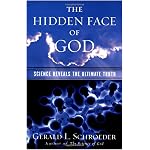 The Hidden Face of God: Science Reveals the Ultimate Truth book cover