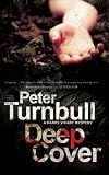 Deep Cover (Harry Vicary Mysteries)