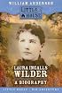 Laura Ingalls Wilder: A Biography (Little House)