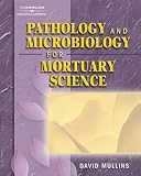 Pathology and Microbiology for Mortuary Science