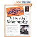 The Complete Idiot's Guide(R) to a Healthy Relationship (2nd Edition)