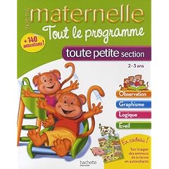 Tout le programme toute petite section : 2-3 ans