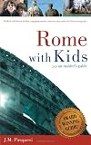 Rome with Kids: An Insider`s Guide