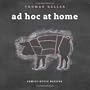 Ad Hoc at Home: Family-Style Recipes