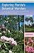 Search : Exploring Florida's Botanical Wonders: A Guide to Ancient Trees, Unique Flora, and Wildflower Walks (Wild Florida)