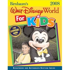 Birnbaum's Walt Disney World for Kids, by Kids 2008 (Birnbaum's Walt Disney World for Kids By Kids)