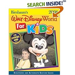 Birnbaum's Walt Disney World for Kids 2008 (Birnbaum's Walt Disney World for Kids By Kids)
