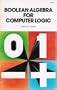 Boolean Algebra for Computer Logic