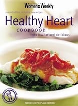 Healthy Heart Cookbook: Light Low-fat and Delicious ("Australian Women's Weekly")