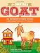 The Backyard Goat: An Introductory Guide to Keeping and Enjoying Pet Goats, from Feeding and Housing to Making Your Own Cheese