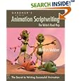 Gardner's Guide to Animation Scriptwriting: The Writer's Road Map (Gardner's Guide series)