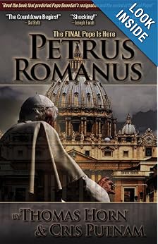 Petrus Romanus: The Final Pope Is Here