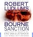Robert Ludlum's (TM) The Bourne Sanction