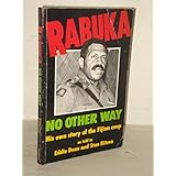 rabuka no other way his own story of the fijian coup