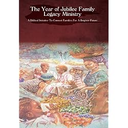 The Year of Jubilee Family Legacy Ministry