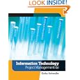 Information Technology Project Management (with Microsoft Project 2007 CD-ROM) (6th ed)