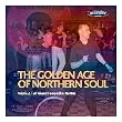 The Golden Age of Northern Soul Vol.2: 50 Classic Floorpackin' Rarities