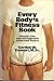 Everybody's Fitness Book: A Simple, Safe, and Sane Approach to Personal Fitness (A Dolphin book)