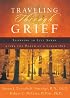 Traveling through Grief: Learning to Live Again after the Death of a Loved One