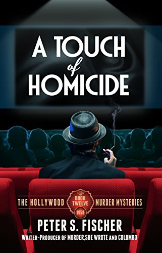 A Touch of Homicide (The Hollywood Murder Mysteries Book 12)